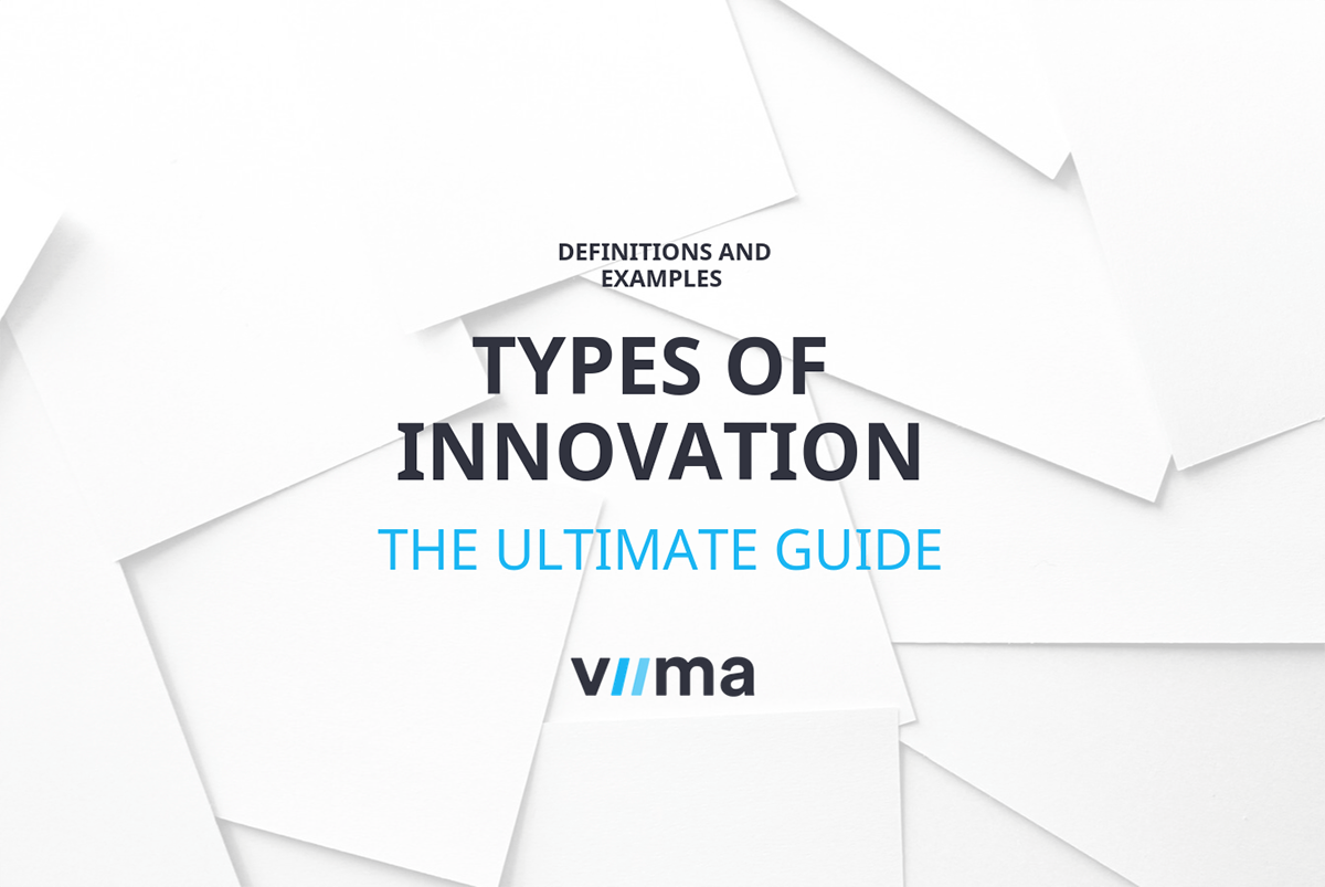 Types Of Innovation The Ultimate Guide With Definitions And Examples 